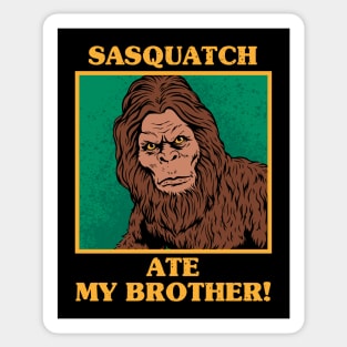 Sasquatch Ate My Brother Sticker